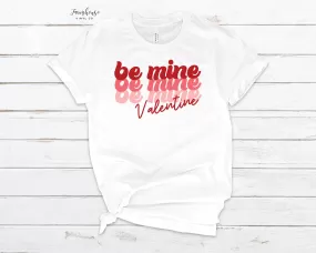 Be Mine Valentine Retro Shirt