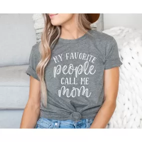 Favorite People Mom Shirt